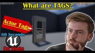 Everything You Need To Know About TAGS In UE4Actor amp Actor Component tags [upl. by Analim189]