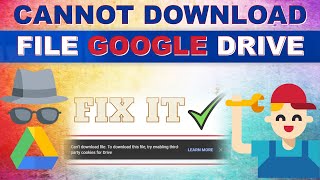 Cant Download File to Download this File Try Enabling Third Party Cookies for Google Drive [upl. by Phillipe698]