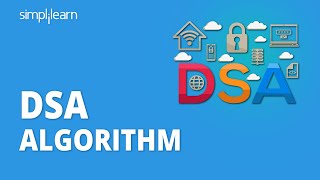 DSA Algorithm  DSA Algorithm Explained  Digital Signature Algorithm  Simplilearn [upl. by Balf]