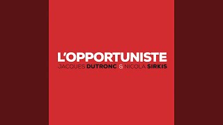 Lopportuniste [upl. by Arihsay]