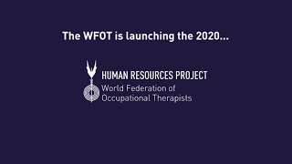 WFOT Human Resources Project 2020 [upl. by Shantha86]