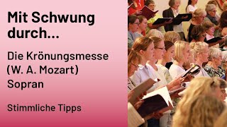 Mit Schwung durch die Krönungsmesse WA Mozart SOPRAN [upl. by Werbel]