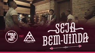 Seja BemVinda Clipe Oficial [upl. by Vladi]