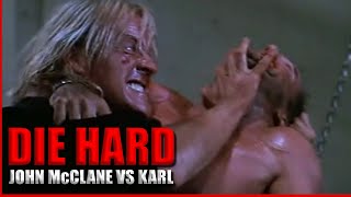 Die Hard  John McClane Vs Karl  Full Fight [upl. by Ecerahc]