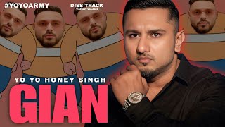 GIAN SONG  YO YO HONEY SINGH  VIJAYANT VILLAGER  BADSHAH  INDEEP BAKSHI  RAFTAAR  DISS TRACK [upl. by Aenaj]