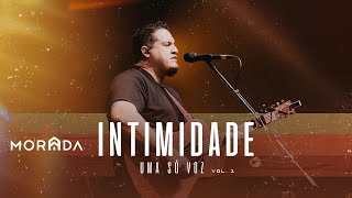 INTIMIDADE  MORADA AO VIVO [upl. by Uolyram]