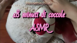 18 MINUTI DI COCCOLE asmr asmrita 💞 [upl. by Burris]