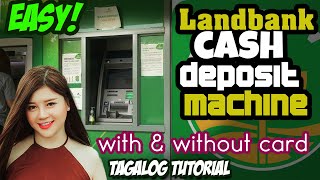 Land Bank Cash Deposit Machine without Card and with Card Tutorial [upl. by Dorren]