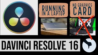 Failed attempt with DaVinci Resolve in laptop without graphics card [upl. by Harlen]