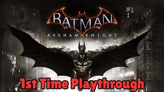 Batman Arkham Knight 1st Time Playthrough – Ep 6 🦇🔥 [upl. by Wertheimer723]