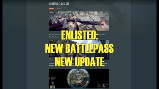 ENLISTED NEW UPDATE NEW BATTLE PASS [upl. by Ymac]