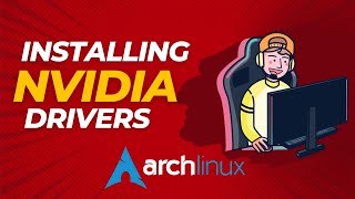 Installing Nvidia Drivers On Arch Linux The Ultimate Guide [upl. by Dranoc]