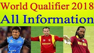 Cricket Word Cup Qualifier 2018 1st Match to Final  Teams West Indies Afganistan Zimbabwe UAE [upl. by Rimahs]