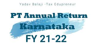 How to file PT annual return FY 2122 Karnataka [upl. by Anaicilef]