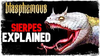 Blasphemous Lore SIERPES EXPLAINED [upl. by Bland]