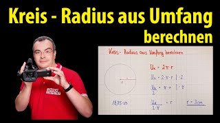 Kreis  Radius aus Umfang berechnen  Lehrerschmidt [upl. by Gadmann]