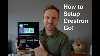 How to Setup CrestronGo [upl. by Ludmilla]