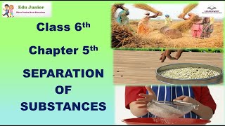 Class 6th Chapter 5th quotSEPARATION OF SUBSTANCESquot [upl. by Griffith]