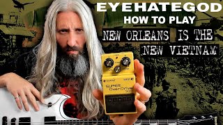 EYEHATEGOD Sludge Metal Guitar Lesson  New Orleans is the New Vietnam [upl. by Dadinirt]