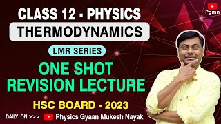 Thermodynamics  One Shot Revision Lecture  LMR Series   Physics  HSC Board  2023 [upl. by Wellington]