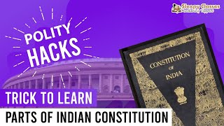 7 mins Polity Trick  Memorise Parts of Indian Constitution [upl. by Priest]