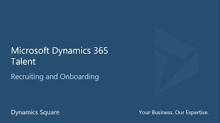 Microsoft Dynamics 365 Talent  Recruiting and Onboarding [upl. by Elston]