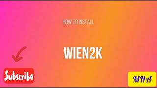 How to install WIEN2k package Part 1 [upl. by Garvey]