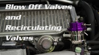 Recirculating Valves vs Blow Off Valves [upl. by Brookes]