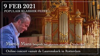 Online concert door Martin Mans op het orgel van de Laurenskerk in Rotterdam [upl. by Lamaj]