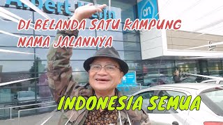 ASLI KEREN SATU KAMPUNG DI BELANDA PAKAI NAMANAMA JALAN DARI INDONESIA PART 1 [upl. by Jotham]