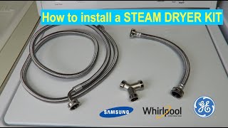 How to install a STEAM DRYER HOSE KIT [upl. by Freytag716]