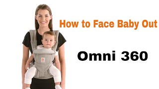 How Do I Face Baby Out in The Omni 360  Ergobaby [upl. by Kcirrez]