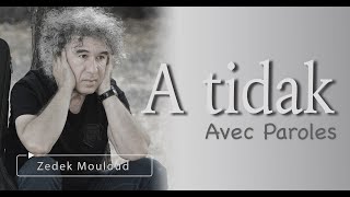 A tidak  PAROLES⎟Zedek Mouloud [upl. by Sabanrab]