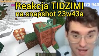 Reakcja TIDZIMI na snapshot 23w43a [upl. by Ecidnarb]