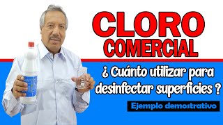 ¿Cuánto utilizar de CLORO para desinfectar superficies  Explicación y ejercicio práctico [upl. by Clio]