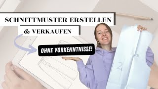 Eigene Schnittmuster erstellen und verkaufen  So gründest du ein Kreativ Business [upl. by Heall255]