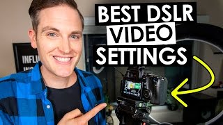 Best DSLR Settings for Video [upl. by Nertie362]