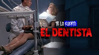 EL Dentista The Dentist [upl. by Ecydnarb]