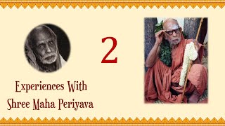 2 Experiences With Shree Maha Periyava New Channel [upl. by Sherborne874]