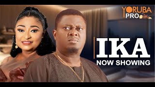 IKA Latest Yoruba Movie 2025  Muyiwa Ademola  Ronke Ojo  Jide Awobona  Antar Laniyan [upl. by Oirevlis805]