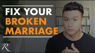 Fixing a Broken Marriage A Step by Step Guide [upl. by Xenophon898]