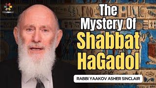 The Uniquness Of Shabbat HaGadol  Rabbi Yaakov Asher Sinclair [upl. by Sinnek]