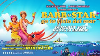 BARB amp STAR GO TO VISTA DEL MAR Trailer Resmi Indonesia  Kristen Wiig Annie Mumolo [upl. by Nuris]