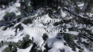 Zła zima MKonopnicka [upl. by Saidel]