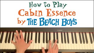 Cabin Essence – Piano Tutorial The Beach Boys [upl. by Ecar]