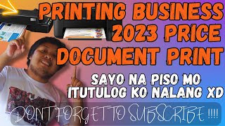 PRINTING BUSINESS PRICE UPDATE 2023  PANOODIN MO TO KUNG MAY PRINTING BUSINESS KA [upl. by Seravaj269]