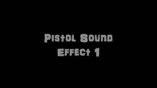 Pistol Sound Effect 1 [upl. by Bronwyn683]