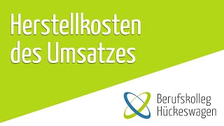 Herstellkosten des Umsatzes Herstellkosten der ErzeugungFertigung am Beispiel einfach erklärt BAB [upl. by Lorola]