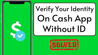 How To Fix Cash App Verification 2022  Cash App Cant Verify My Identity Fixed [upl. by Hearn552]