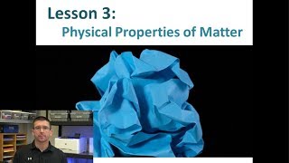 Lesson 513  Physical Properties of Matter [upl. by Erreid]